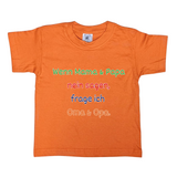 Kinder T-Shirt, Wenn Mama & Papa Nein sagen, frage ich Oma & Opa