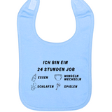 Lätzchen, Ich bin ein 24h Job