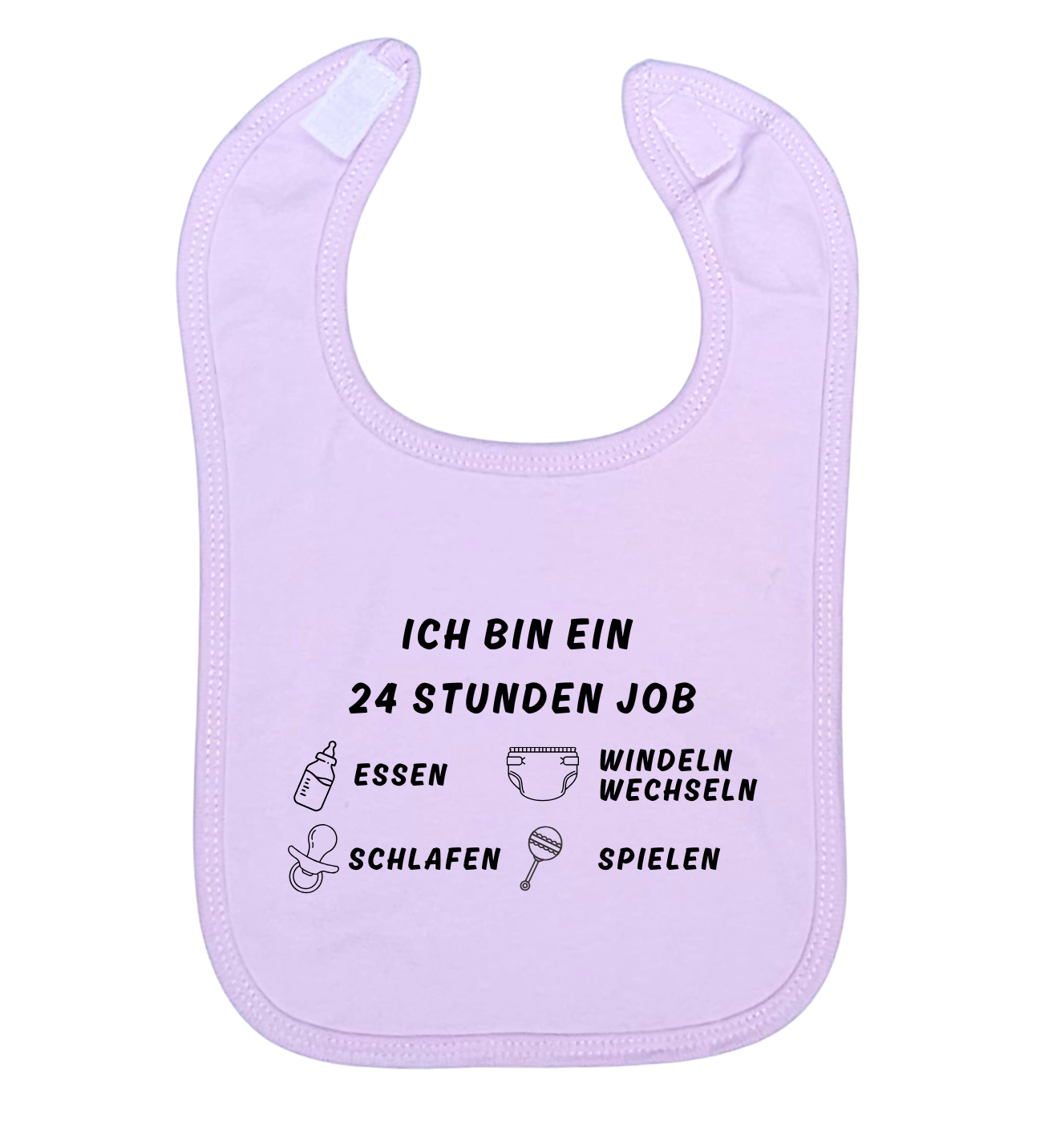 Lätzchen, Ich bin ein 24h Job