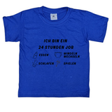 Kinder T-Shirt, Ich bin ein 24h Job