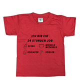 Kinder T-Shirt, Ich bin ein 24h Job