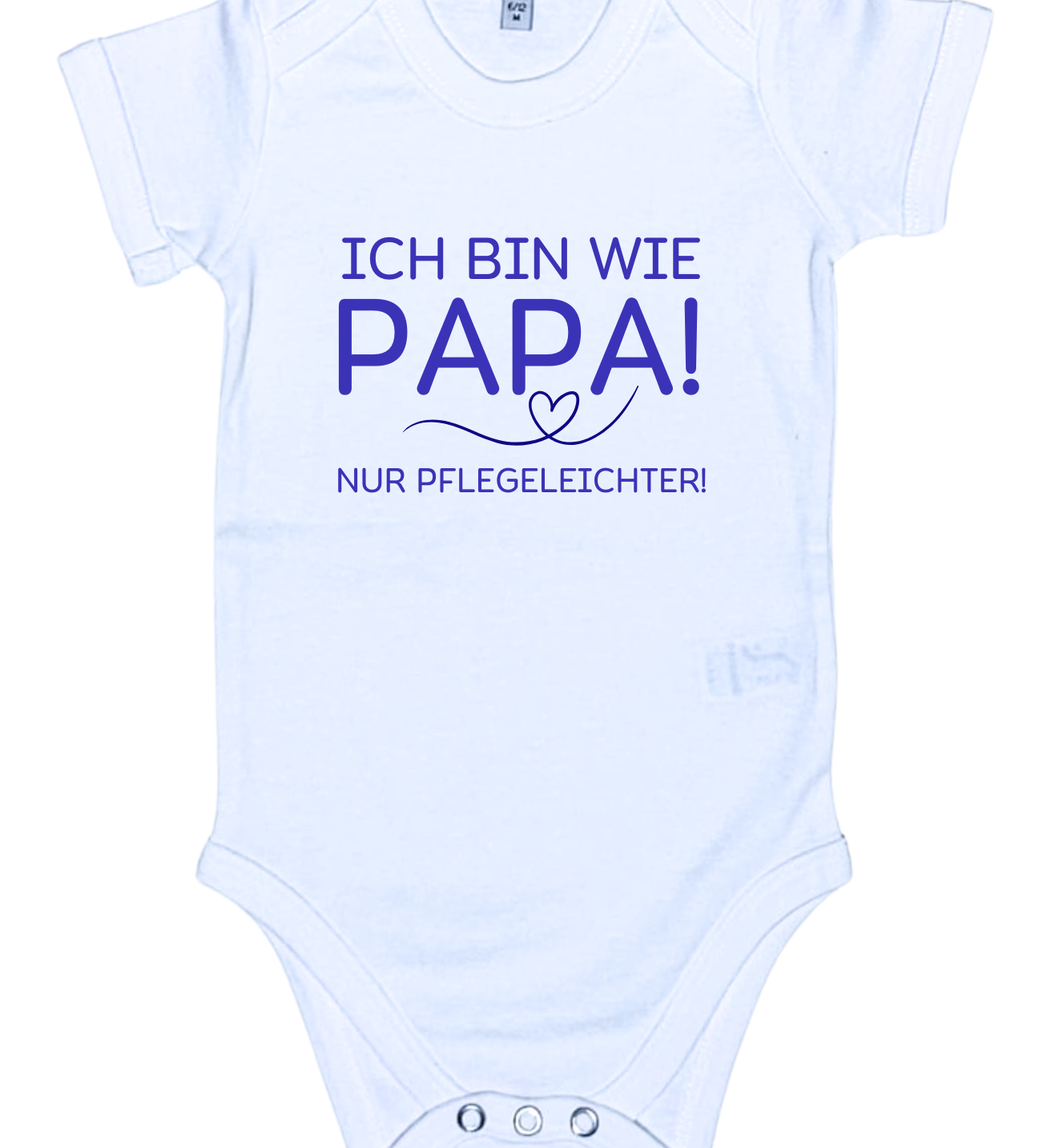 Baby-Body kurzarm, Ich bin wie Papa, nur Pflegeleichter