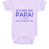 Baby-Body kurzarm, Ich bin wie Papa, nur Pflegeleichter