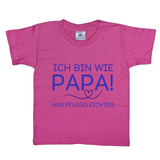 Kinder T-Shirt, Ich bin wie Papa, nur Pflegeleichter