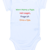 Baby-Body kurzarm, Wenn Mama & Papa Nein sagen, frage ich Oma & Opa