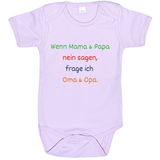 Baby-Body kurzarm, Wenn Mama & Papa Nein sagen, frage ich Oma & Opa