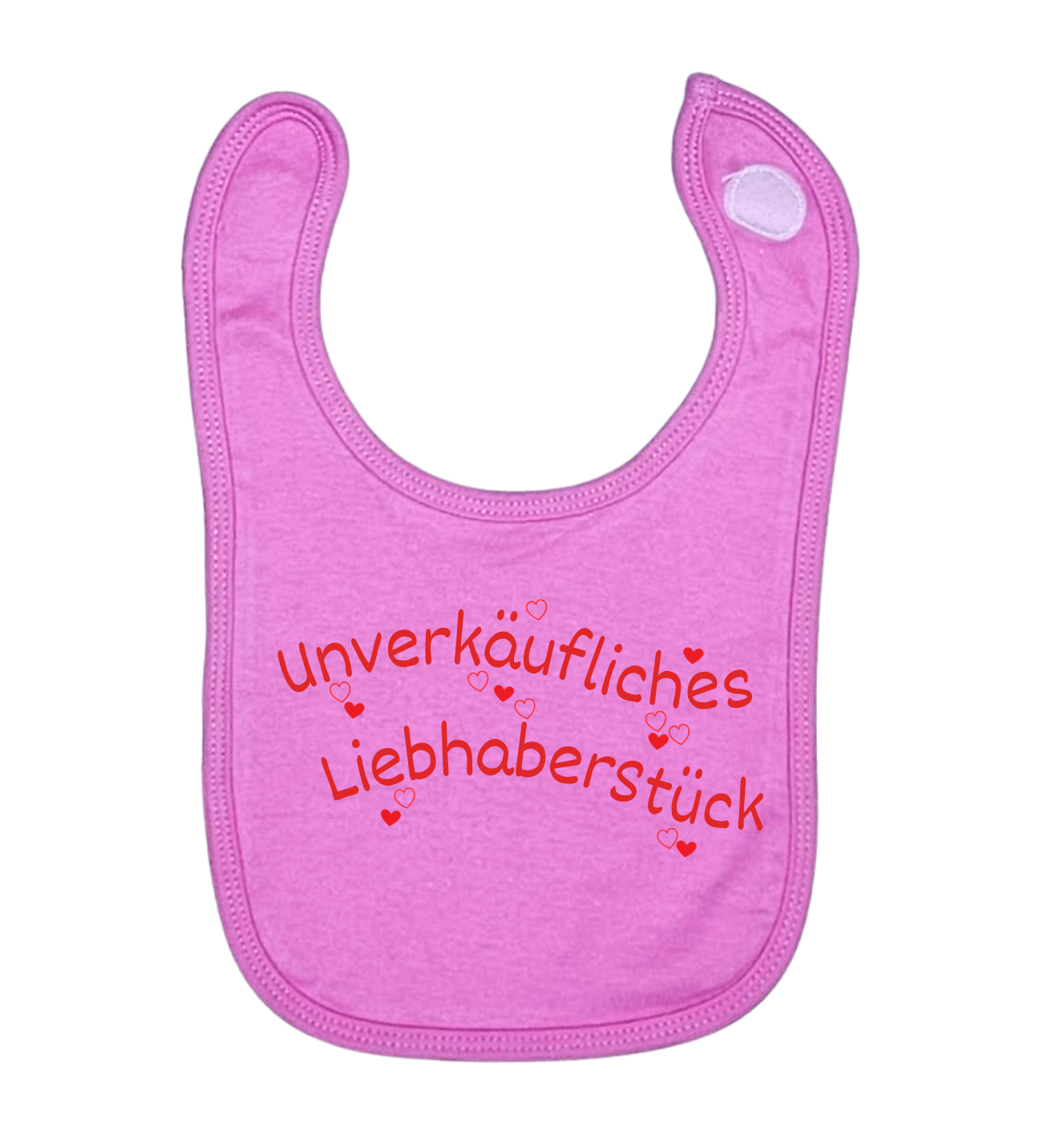 Lätzchen, Unverkäufliches Liebhaberstück