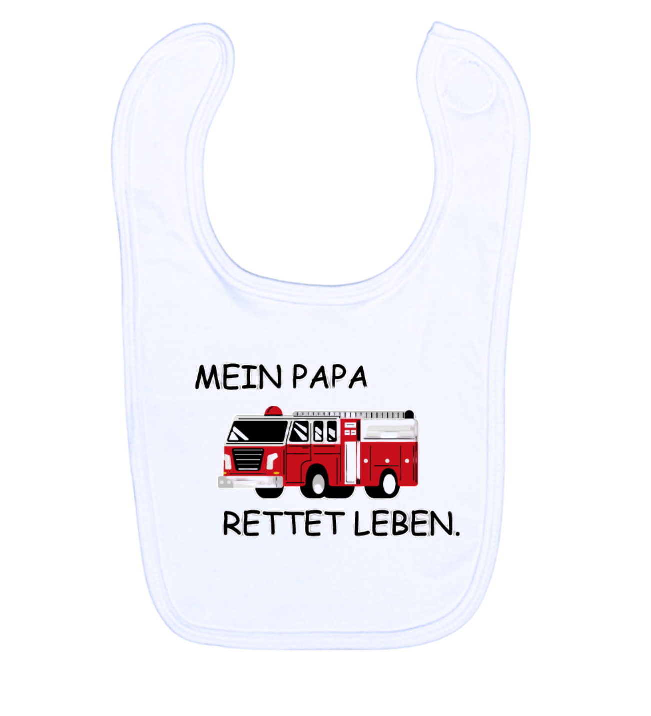 Lätzchen, Mein Papa rettet Leben
