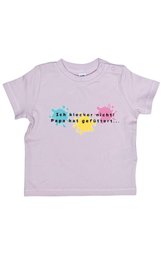 Baby T-Shirt, Ich klecker nicht, Papa hat gefüttert