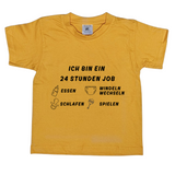 Kinder T-Shirt, Ich bin ein 24h Job