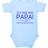 Baby-Body kurzarm, Ich bin wie Papa, nur Pflegeleichter