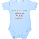 Baby-Body kurzarm, Wenn Mama & Papa Nein sagen, frage ich Oma & Opa