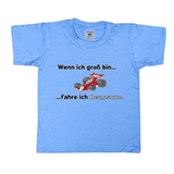 Kinder T-Shirt, Wenn ich groß bin, fahre ich Rennauto
