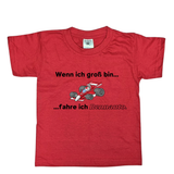 Kinder T-Shirt, Wenn ich groß bin, fahre ich Rennauto