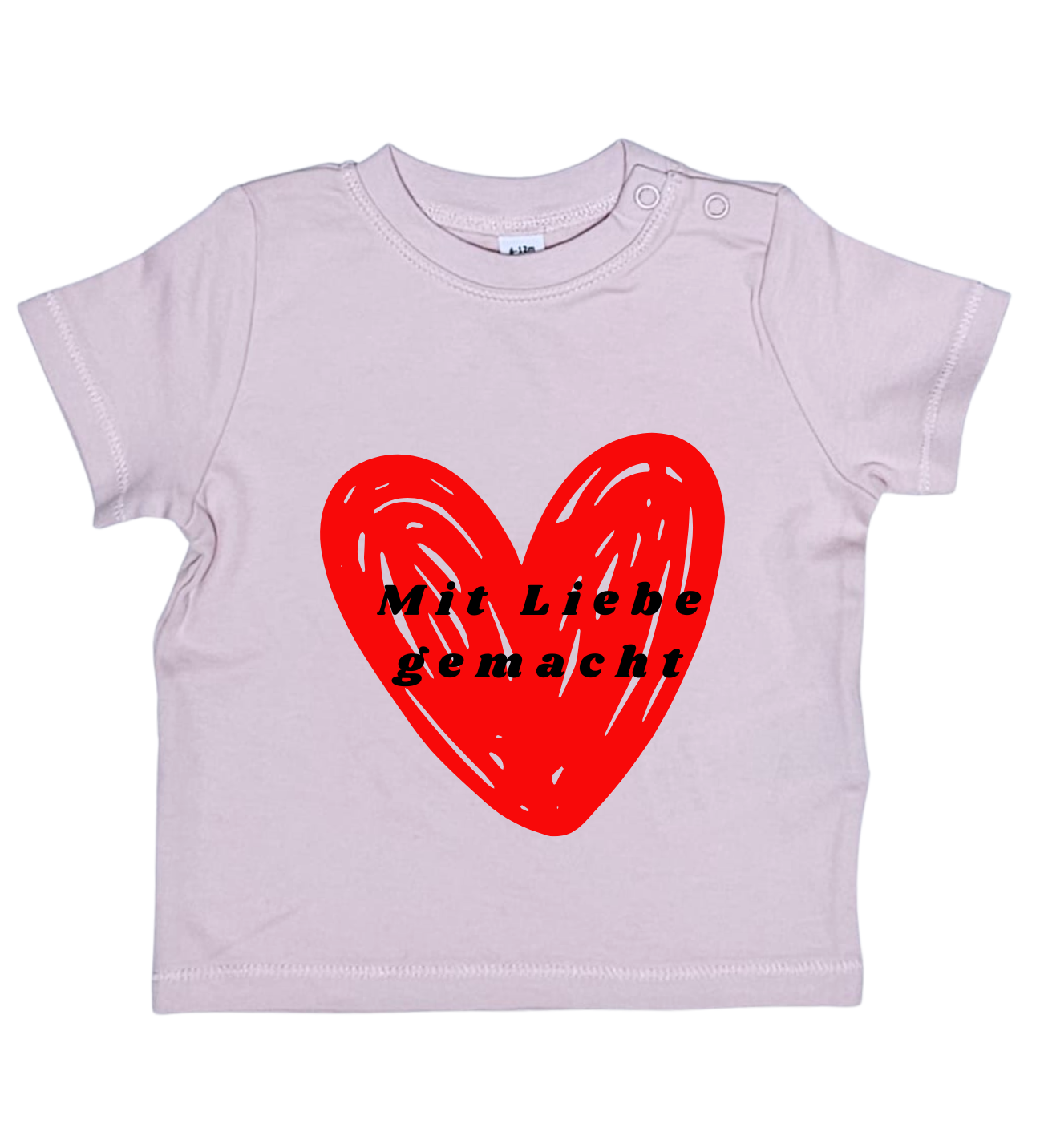 Baby T-Shirt, Mit Liebe gemacht
