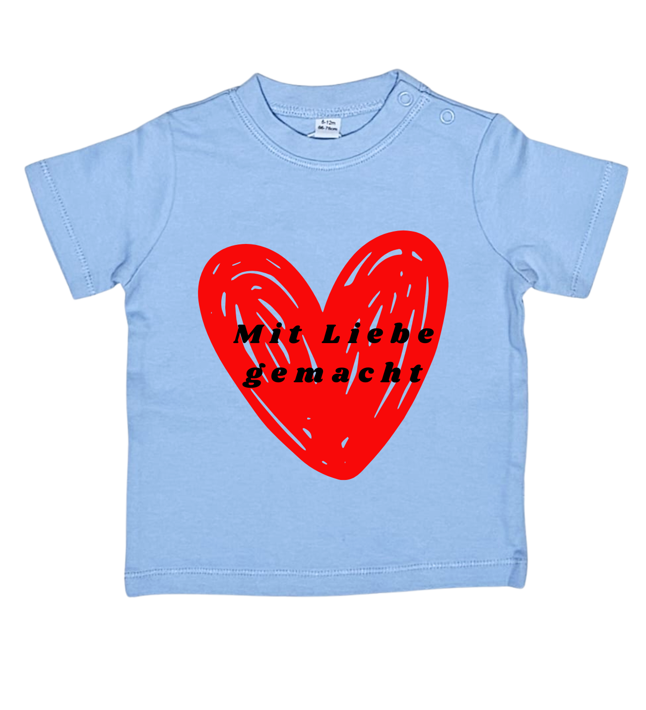 Baby T-Shirt, Mit Liebe gemacht