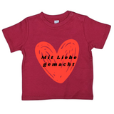 Baby T-Shirt, Mit Liebe gemacht